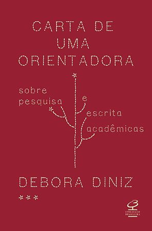 Carta de uma orientadora: Sobre pesquisa e escrita acadêmicas