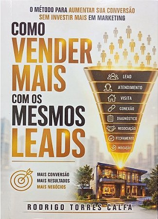 COMO VENDER MAIS COM OS MESMOS LEADS