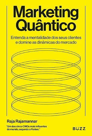 Marketing quântico:: Entenda mentalidade dos seus clientes e domine as dinâmicas do mercado