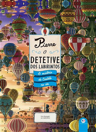 Pierre - O detetive dos labirintos - O mistério do Castelo no céu