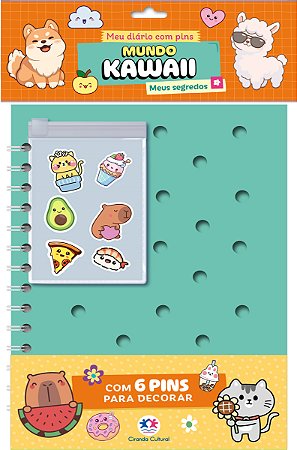 Meu Diário com Pins - Mundo Kawaii: Meus Segredos