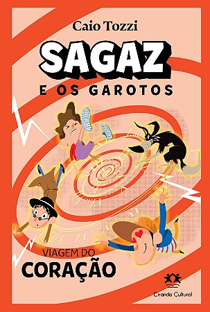 Sagaz e os Garotos - Viagem do coração