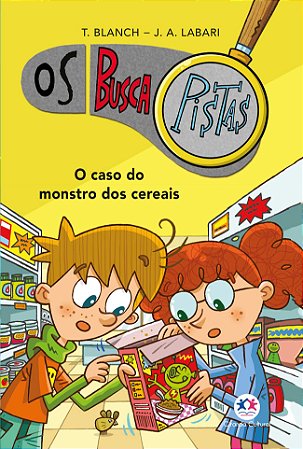 Os Buscapistas - O caso do monstro dos cereais - Livro 6
