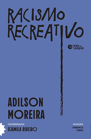 Racismo recreativo
