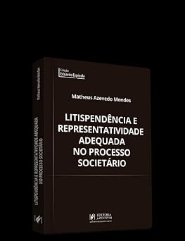 LITISPENDENCIA E REPRESENTATIVIDADE ADEQUADA NO PROCESSO SOCIETARIO 2026