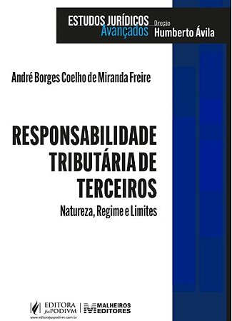 Responsabilidade Tributária de Terceiros: Natureza, Regime e Limites (2026)
