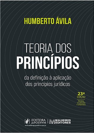 TEORIA DOS PRINCIPIOS DA DEFINICAO A APLICACAO DOS PRINCIPIOS JURIDICOS 2026