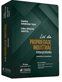 Lei da Propriedade Industrial Interpretada - Comentários e Jurisprudência 3Ed.2026