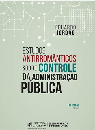 Estudos Antirromânticos sobre Controle da Administração Pública (2026)
