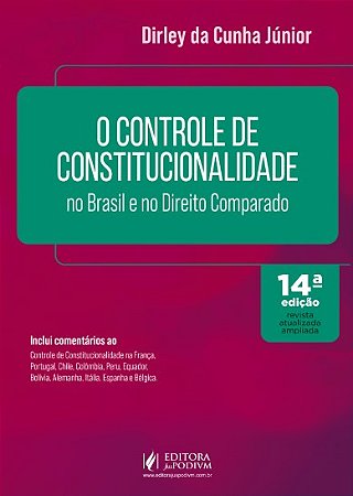 O Controle de Constitucionalidade no Brasil e no Direito Comparado (2026)