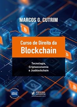 Curso De Direito Da Blockchain - Tecnologia, Criptoeconomia E Jusblockchain (2026)