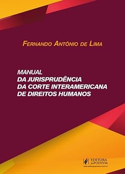 Manual da Jurisprudência da Corte Interamericana de Direitos Humanos - 1ª Edição (2026)