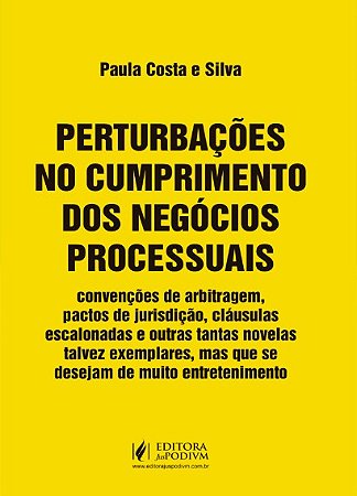 Perturbações no Cumprimento dos Negócios Processuais