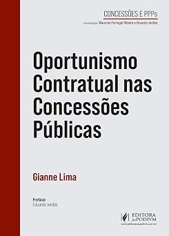 Oportunismo contratual nas concessões públicas (2026) Juspodivm