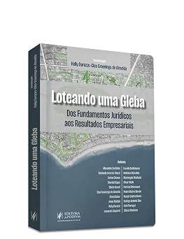 Loteando uma Gleba - Dos Fundamentos Jurídicos aos Resultados Empresariais (2026) Juspodivm