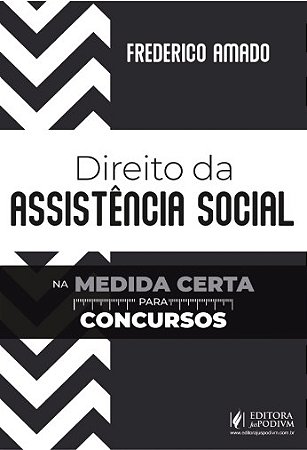 DIREITO DA ASSISTENCIA SOCIAL NA MEDIDA CERTA PARA CONCURSOS 2025