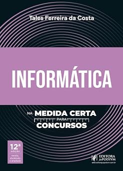 Informatica na Medida Certa para Concursos - 12ª Edição 2026 juspodivm