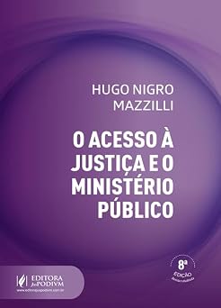 O Acesso à Justiça e o Ministério Público (2026) juspodivm