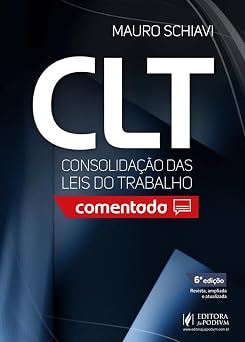 Consolidação das Leis do Trabalho Comentada (2026) Juspodivm