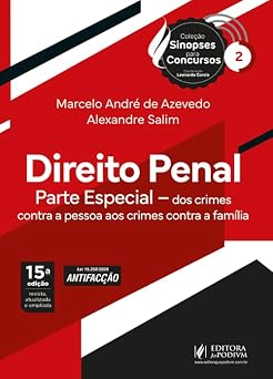 Sinopses para Concursos vol 2 - Direito Penal Parte Especial - Dos crimes contra a pessoa aos crimes contra a família (2026) Juspodivm
