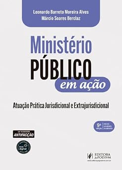 Ministério Público em Ação - Atuação Prática Jurisdicional e Extrajurisdicional (2026)