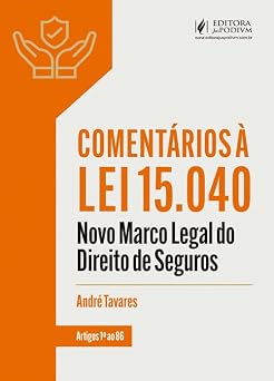 Comentários à Lei 15.040 - Novo Marco Legal do Direito de Seguros (2026) juspodivm