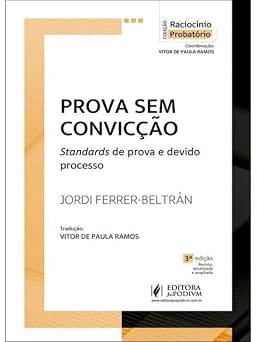 PROVA SEM CONVICÇÃO - STANDARDS DE PROVA E DEVIDO PROCESSO - 2026