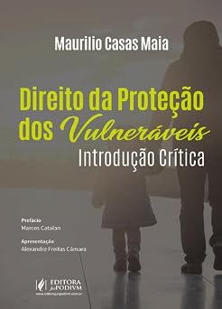 Direito da Proteção dos Vulneráveis - Introdução Crítica (2026)
