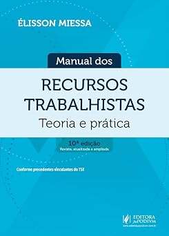Manual dos Recursos Trabalhistas - Teoria e Prática (2026) Juspodivm