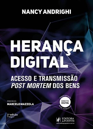 Herança Digital - Acesso e Transmissão Post Mortem dos Bens (2026) Juspodivm