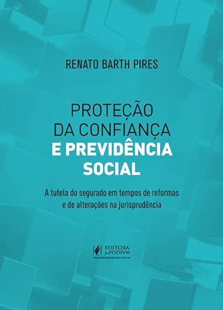 Proteção da Confiança e Previdência Social (2025)