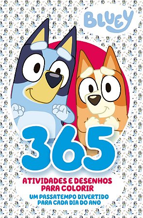 Bluey - 365 Atividades e Desenhos para Colorir