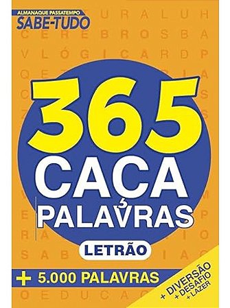 Almanaque Passatempos Sabe-Tudo 365 Caça-Palavras - Letrão