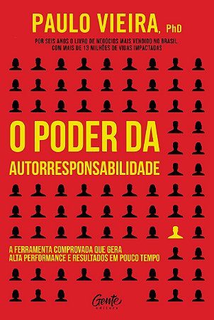 O poder da autorresponsabilidade - Edição ampliada: A ferramenta comprovada que gera alta performance e resultados em pouco tempo