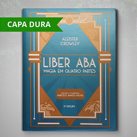 Liber ABA - Aleister Crowley - 2ª ed. (capa dura)