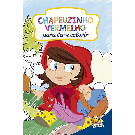 CLASSICOS PARA COLORIR: CHAPEUZINHO VERMELHO