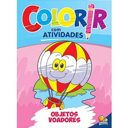 COLORIR COM ATIVIDADES: OBJETOS VOADORES