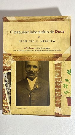 O pequeno laboratório de deus: G. W. Carver
