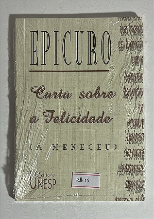 Carta sobre a felicidade (a Meneceu) - Epicuro