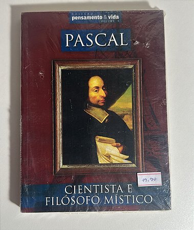 Pascal: Cientista e filósofo místico