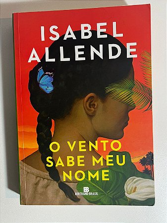 Isabel Allend: O vento sabe meu nome