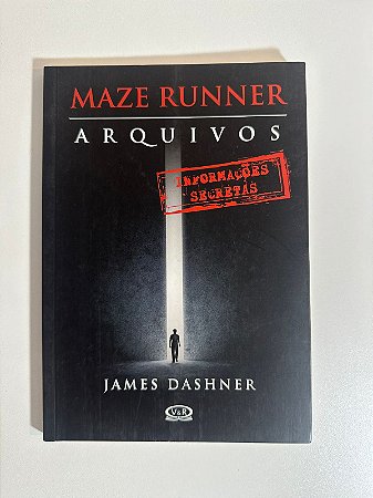 Maze Runner: arquivos - James Dashner
