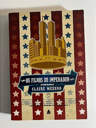 Os filhos do imperador: Claire Messud