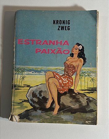 Estranha paixão -  Kronig Zweg