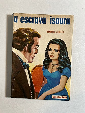A escrava Isaura - Bernardo Guimarães