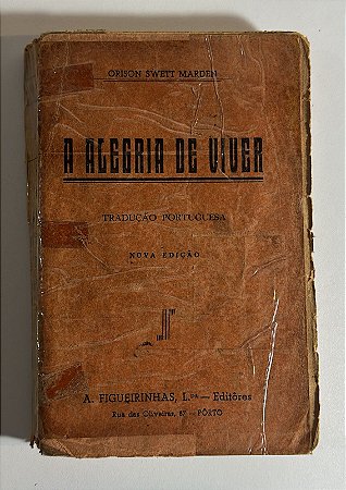 A alegria de viver - Orison Swett Marden