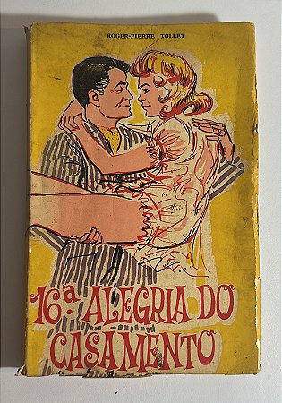 16ª alegria do casamento - Roger-Pierre Tollet