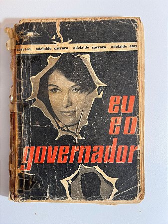 Eu e o governador - Adelaide Carraro