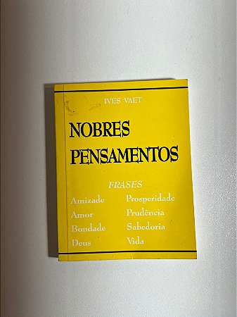 Nobres pensamentos -Ives Vaet