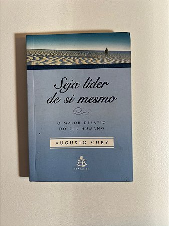 Seja lider de si mesmo - Augusto Cury